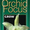 Orchid Focus Grow Тор за растеж